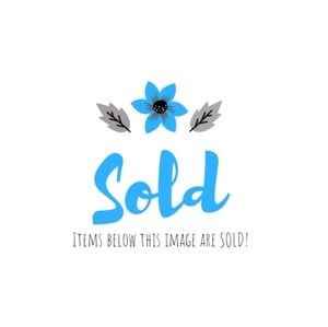 All items below are SOLD!